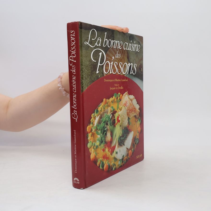 Dominique Lizambard La bonne cuisine des poissons