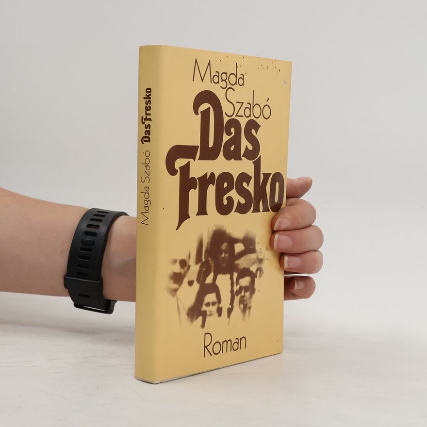 Magda Szabó Das Fresko