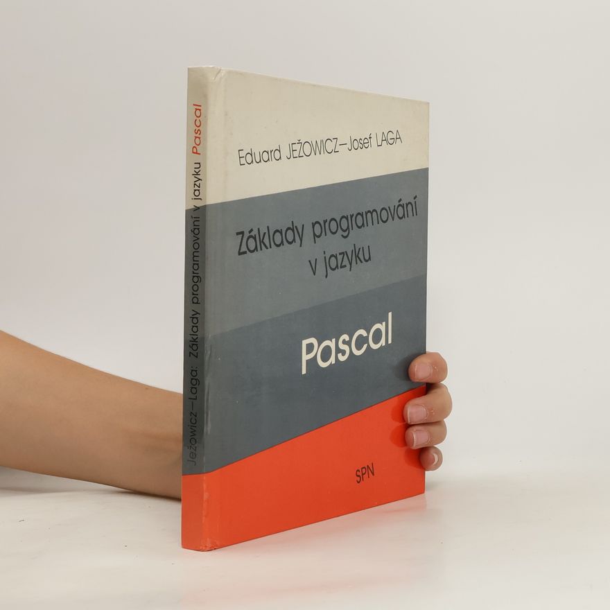 Josef Laga Základy programování v jazyku Pascal