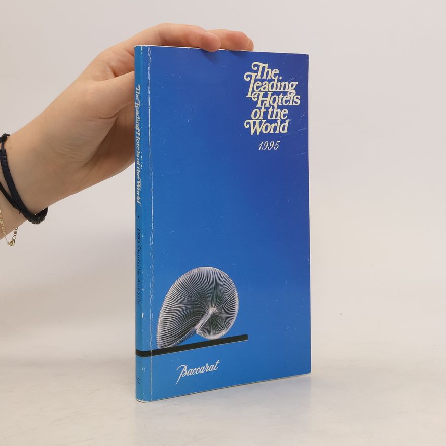 Various authors The Leading Hotels of the World 1995