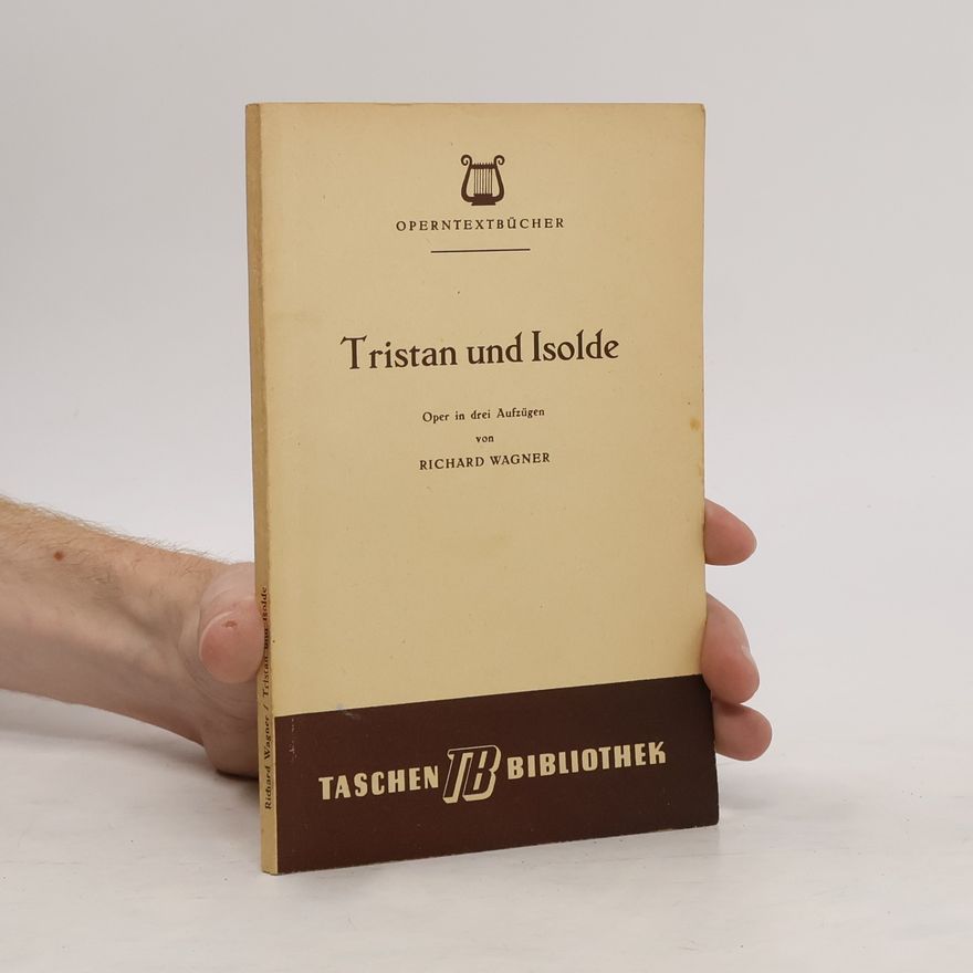 Richard Wagner Tristan und Isolde