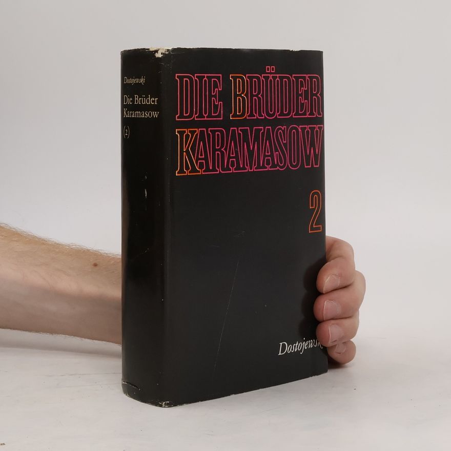 Fjodor Michailowitsch Dostojewski Die Brüder Karamasow 2