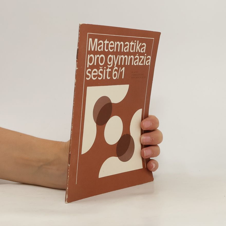 Jozef Smida Matematika pro gymnázia. Sešit 6. Část 1