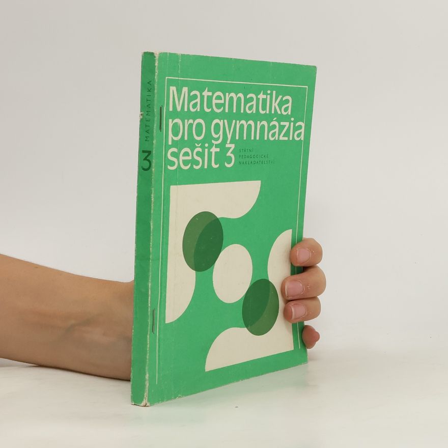 Kolektiv autorů Matematika pro gymnázia. Sešit 3