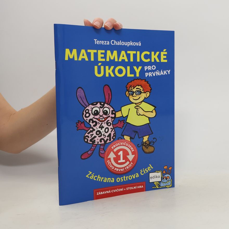Tereza Chaloupková Matematické úkoly pro prvňáky