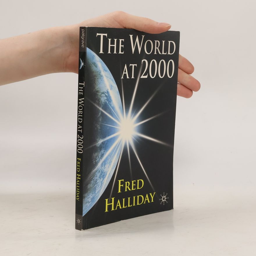 Fred Halliday The World at 2000