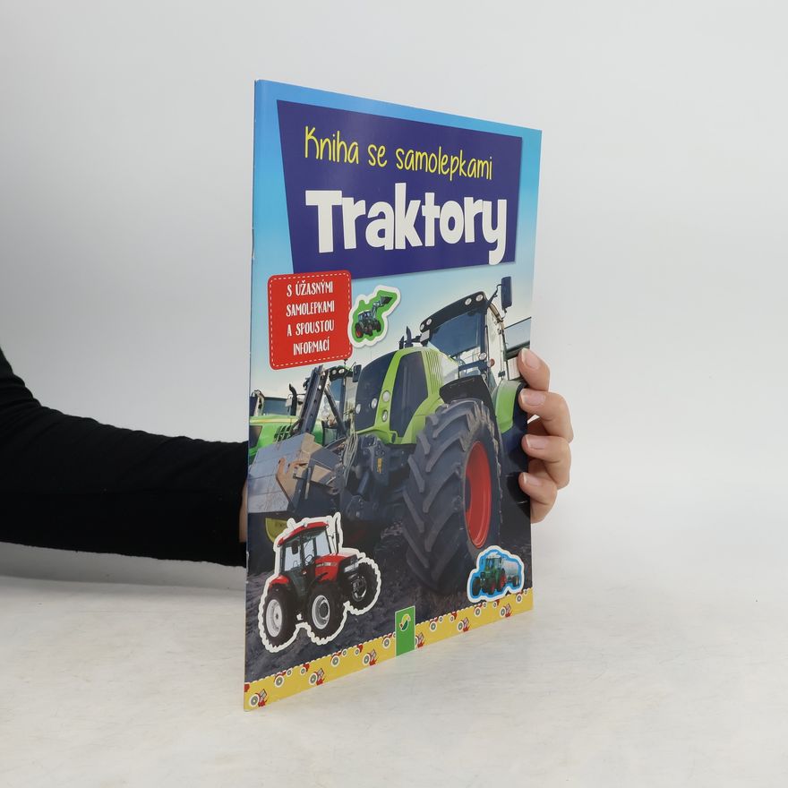 Various authors Kniha se samolepkami. Traktory