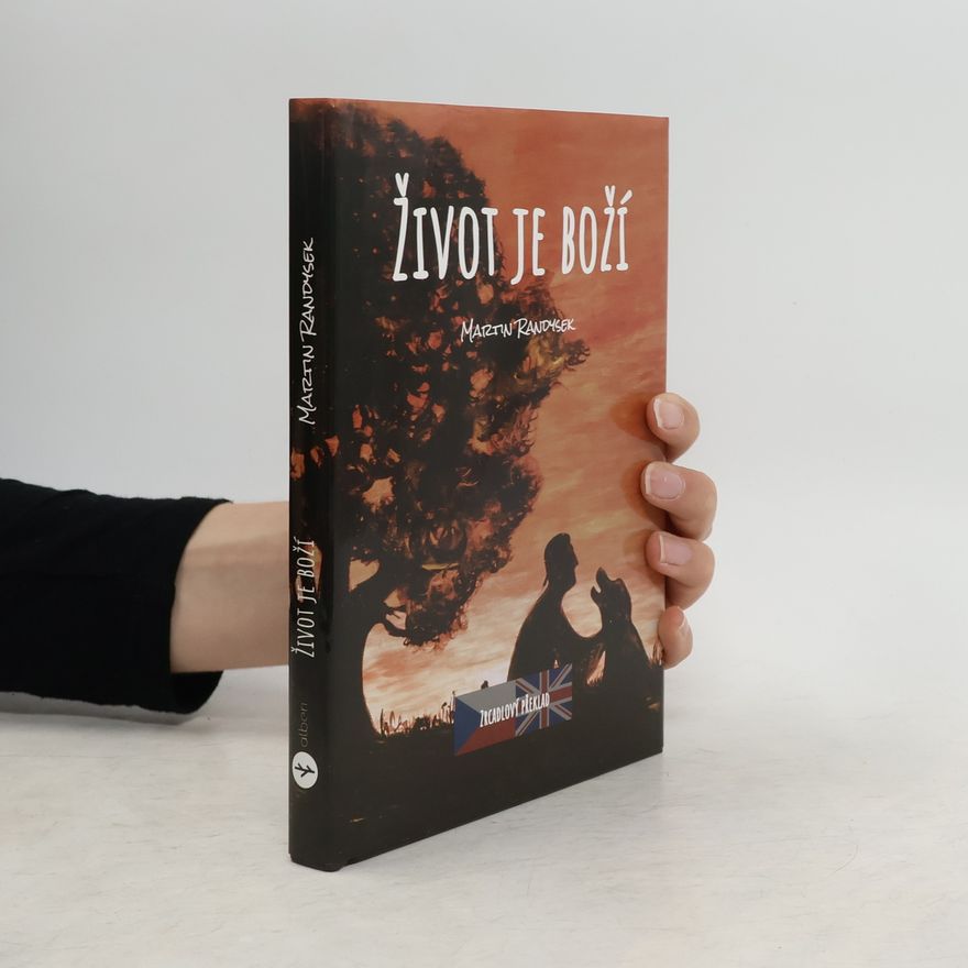 Martin Randysek Život je boží
