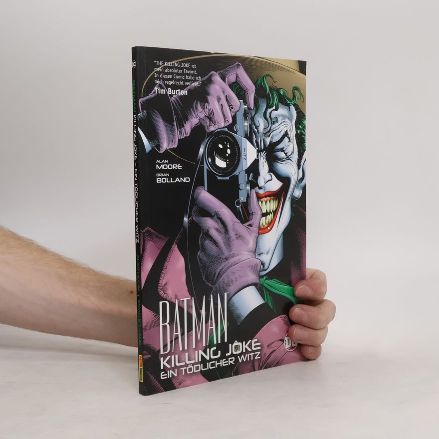 Alan Moore Batman: Killing Joke - Ein tödlicher Witz