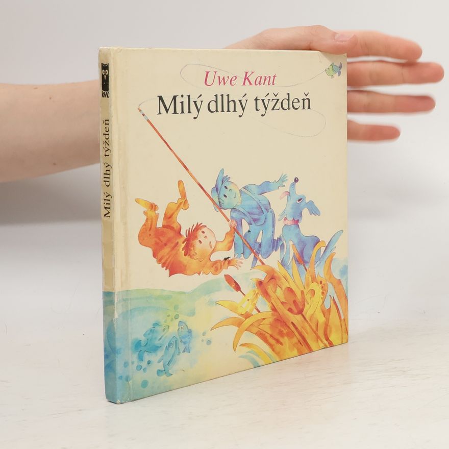 Uwe Kant Milý dlhý týždeň