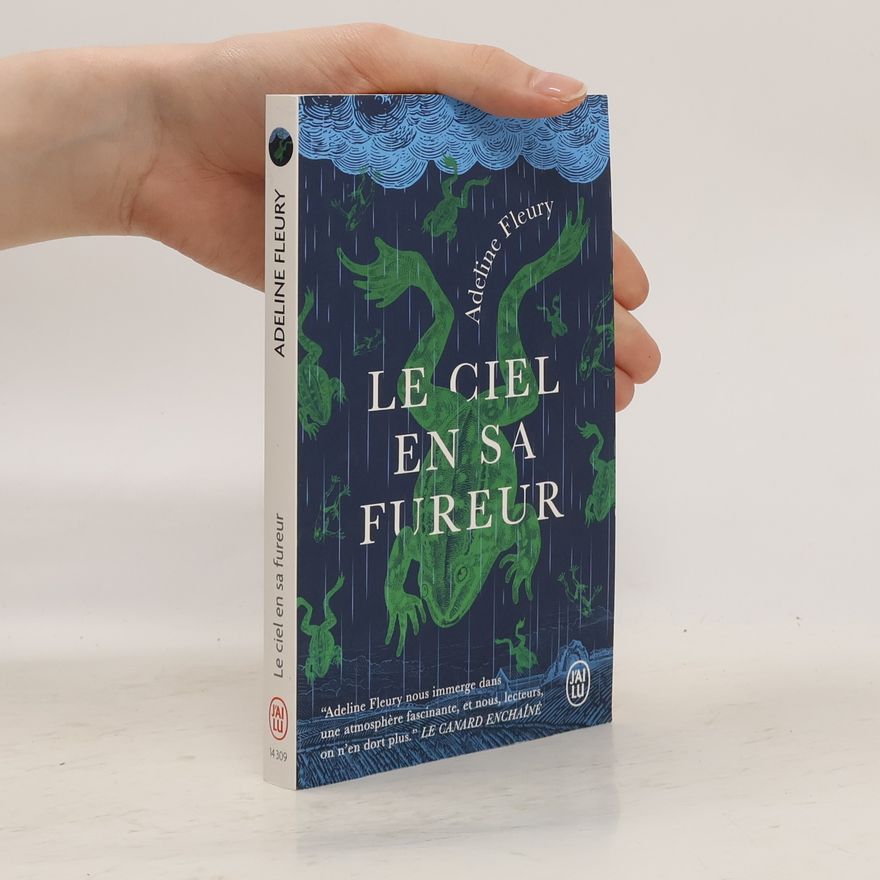 Adeline Fleury Le ciel en sa fureur