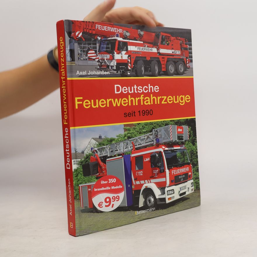 Axel Johanßen Deutsche Feuerwehrfahrzeuge seit 1990