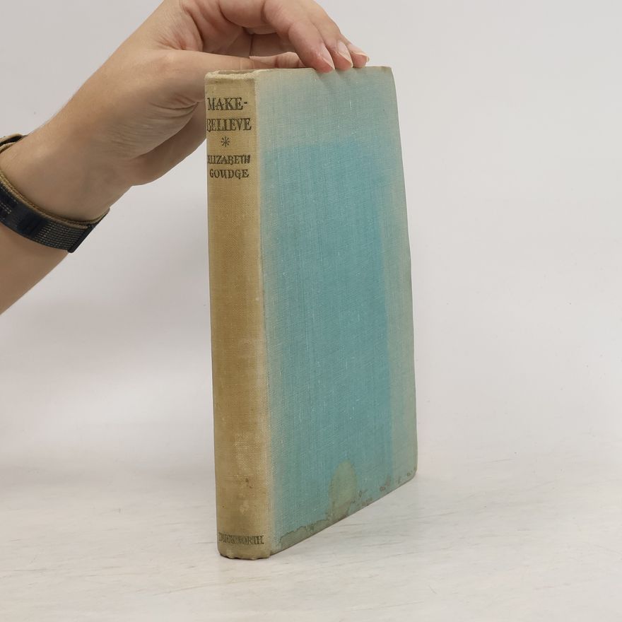 Elizabeth Goudge Make-Believe