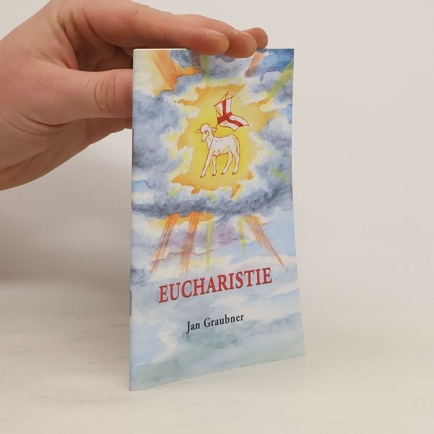 Jan Graubner Eucharistie - List věřícím