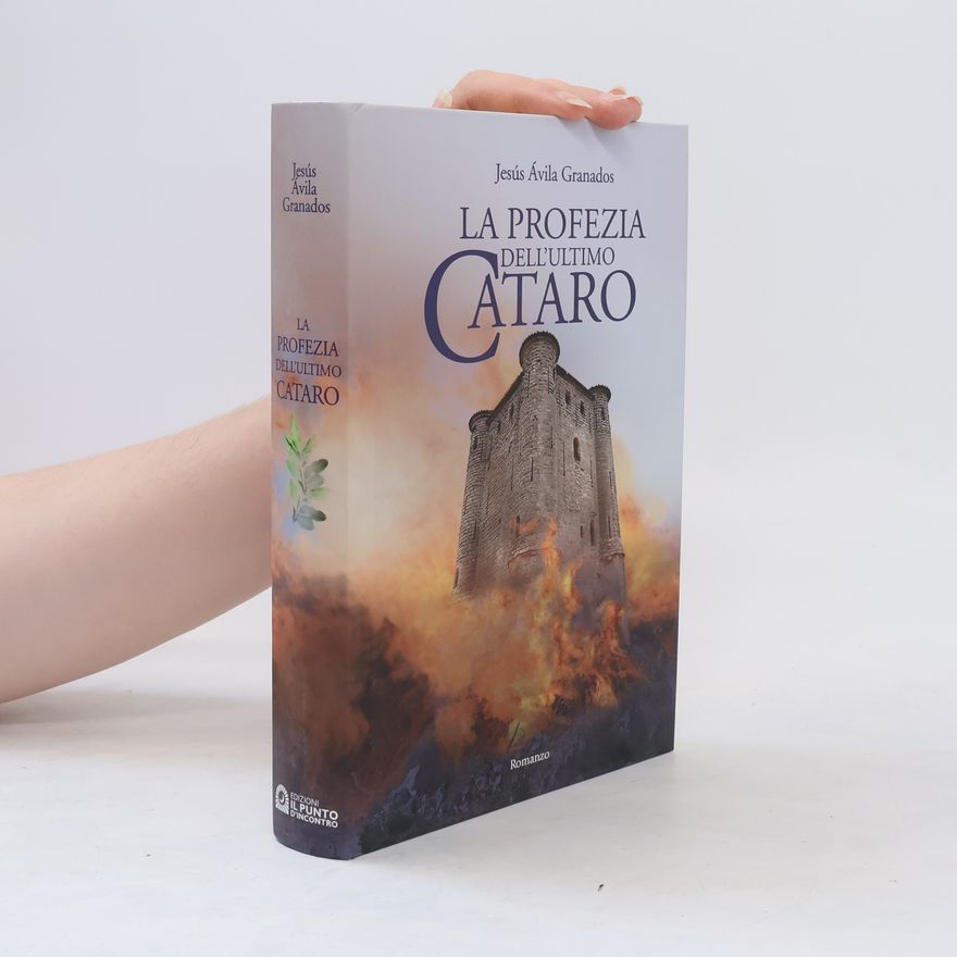 Jesús Ávila Granados La profezia dell'ultimo cataro