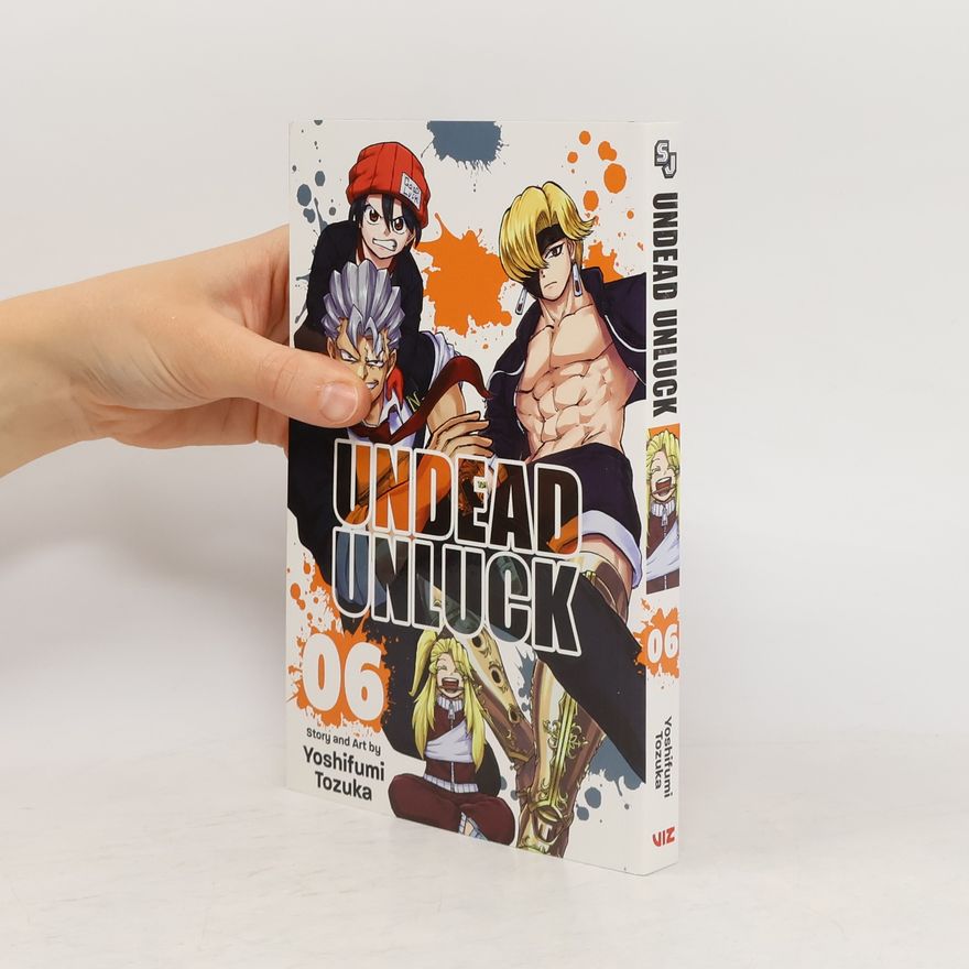 Yoshifumi Tozuka Undead Unluck, Vol. 6