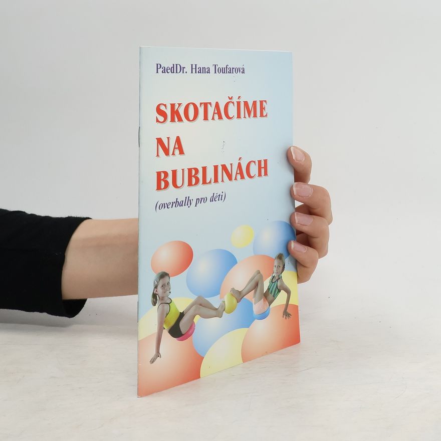 Hana Toufarová Skotačíme na bublinách