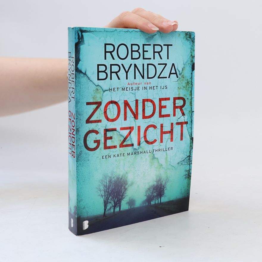 Robert Bryndza Zonder Gezicht