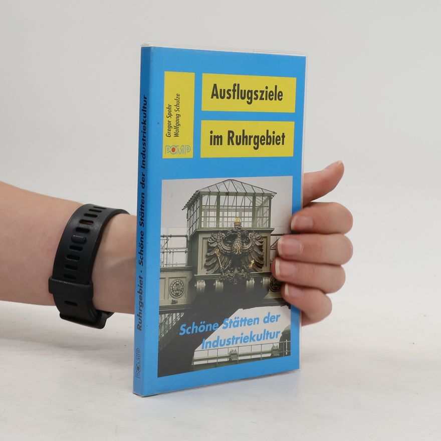 Gregor Spohr Schöne Stätten der Industriekultur