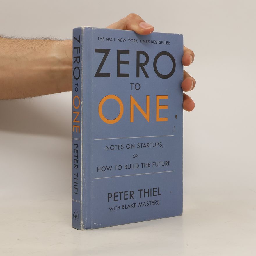 Peter Thiel Zero to One