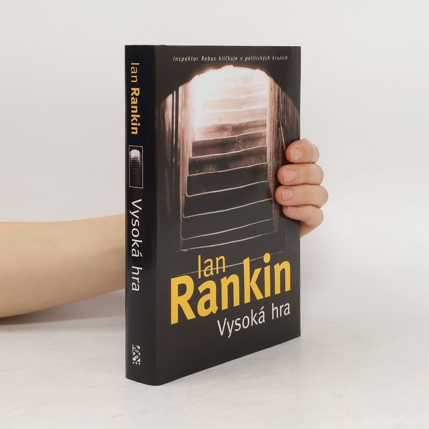Ian Rankin Vysoká hra : román o inspektoru Rebusovi