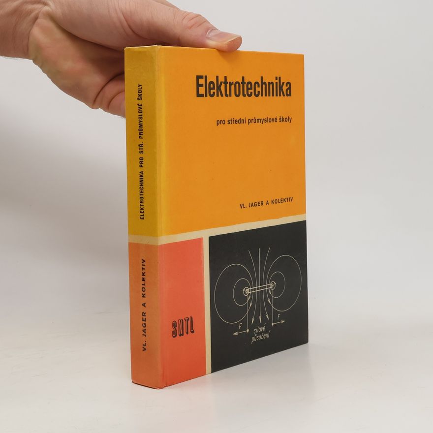 Vladimír Jager Elektrotechnika pro střední průmyslové školy