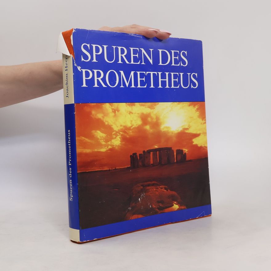 Joachim Herrmann Spuren des Prometheus