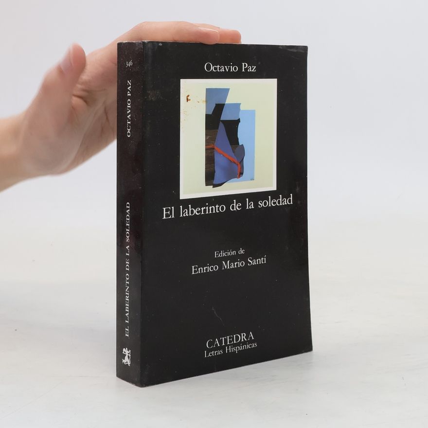 Octavio Paz El laberinto de la soledad
