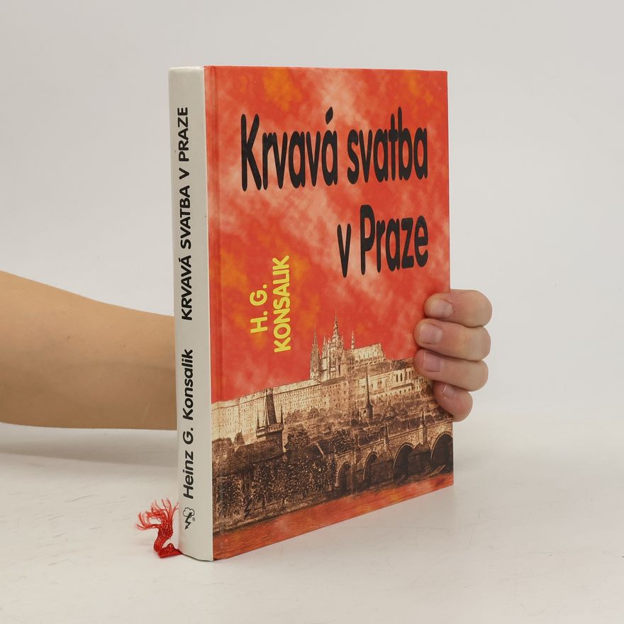 Heinz Günther Konsalik Krvavá svatba v Praze