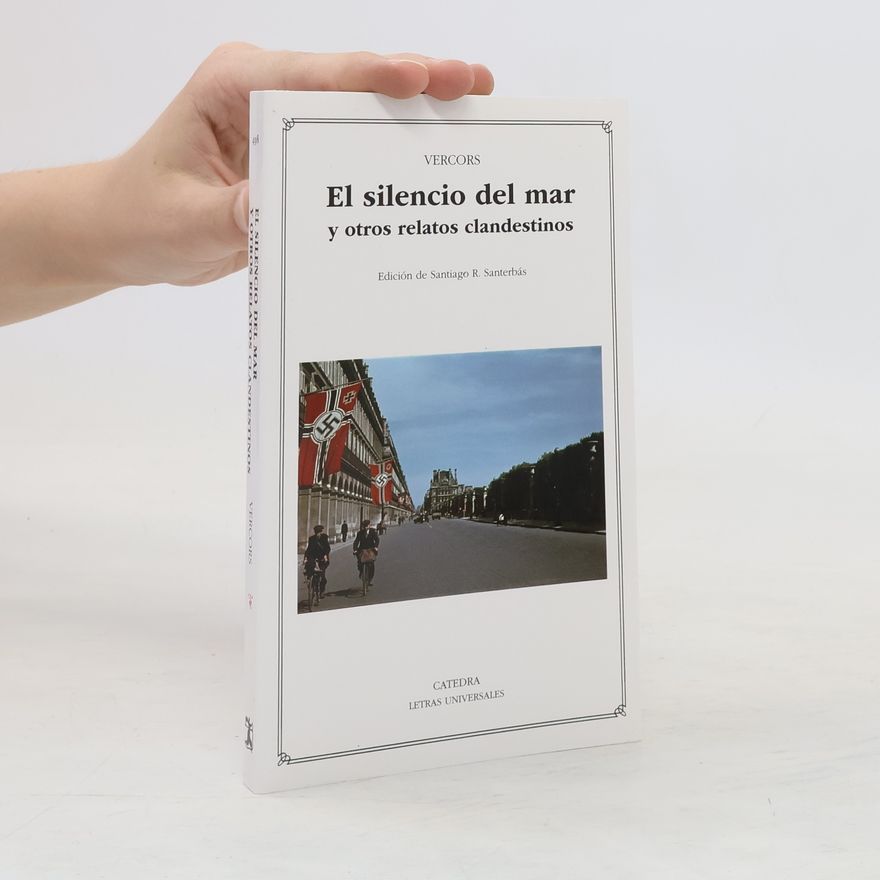 Vercors Letras Universales - 498: El silencio del mar y otros relatos clandestinos