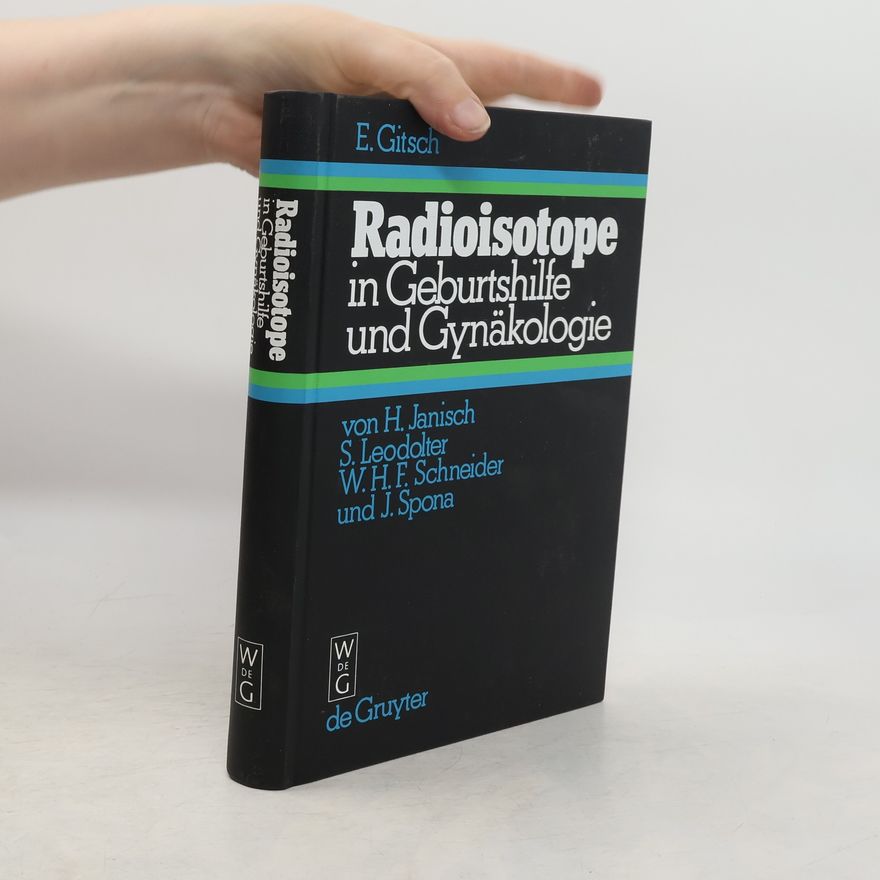 Eduard Gitsch Radioisotope in Geburtshilfe und Gynäkologie