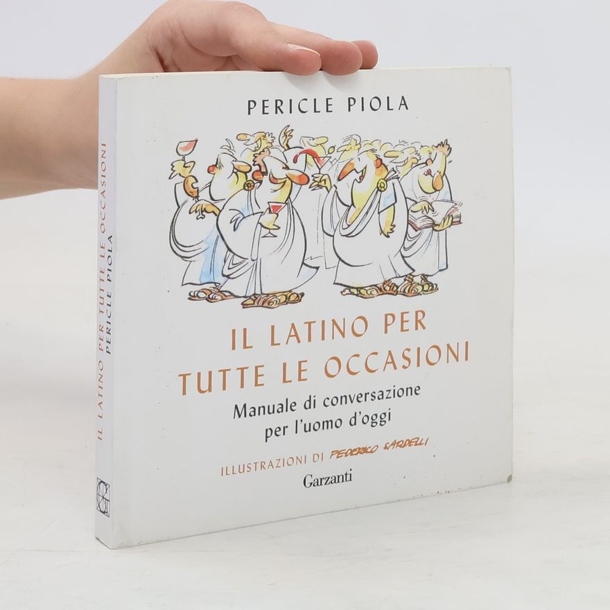 Federico Sardelli Il Latino per tutte le occasioni