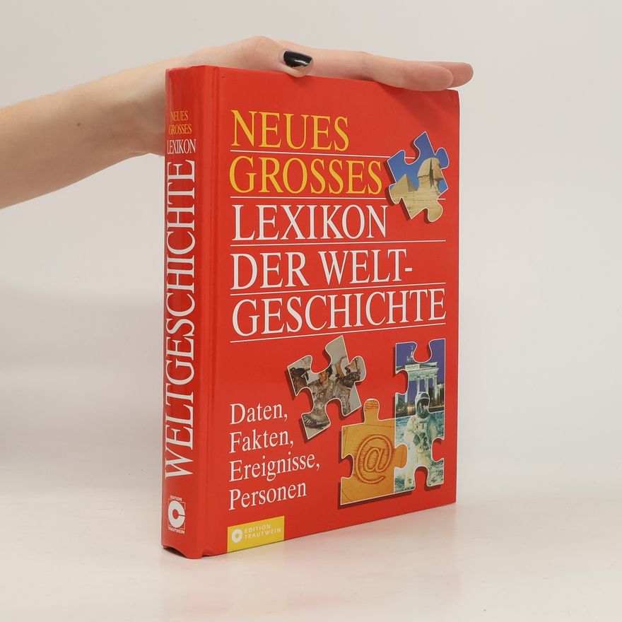 Ilse Hell Neues grosses Lexikon der Weltgeschichte