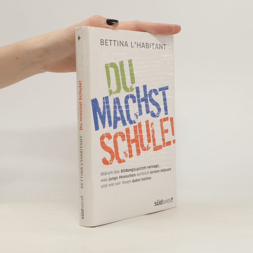 Bettina Lhabitant Du machst Schule!