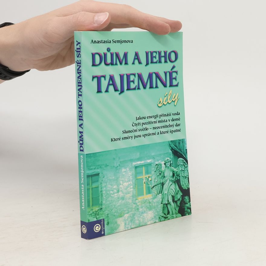 Anastasia Semenova Dům a jeho tajemné síly