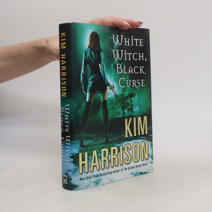 Kim Harrison White Witch, Black Curse