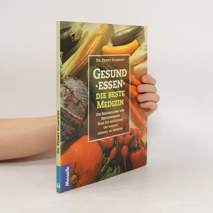 Penny Stanway Gesund essen, die beste Medizin