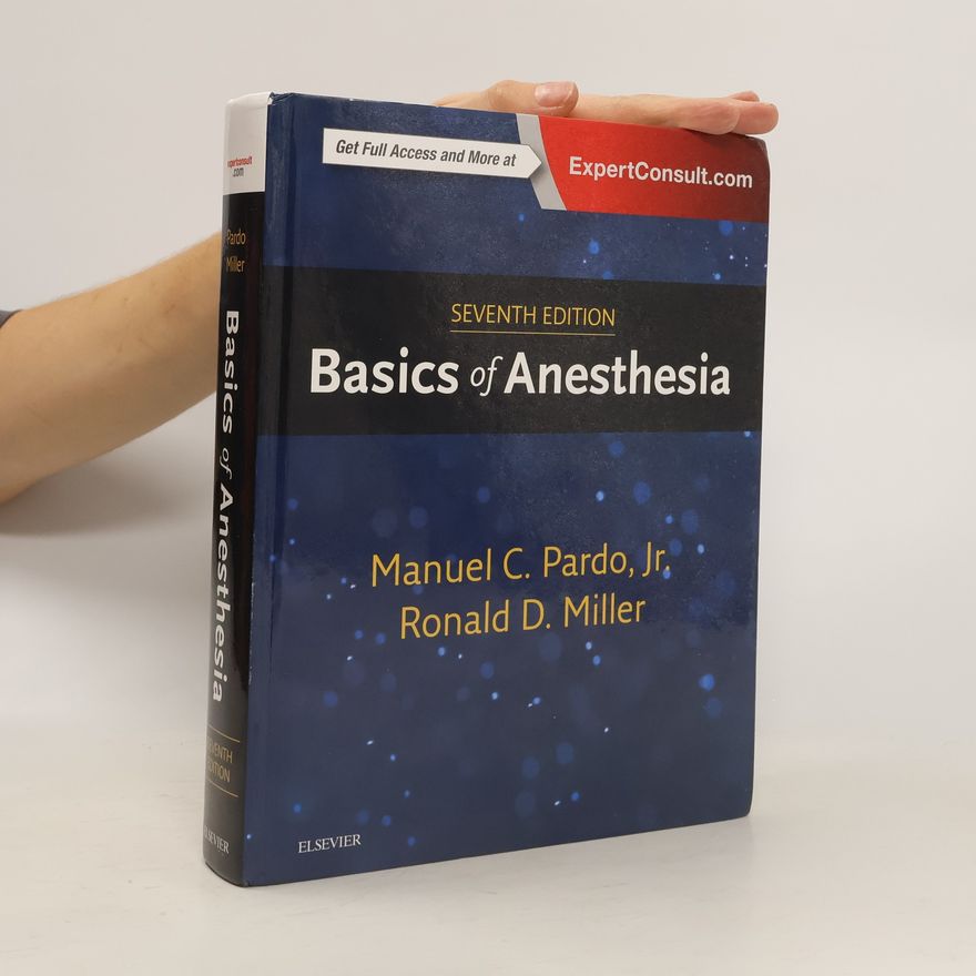 Manuel C. Pardo Jr. Basics of Anesthesia - Seventh Edition