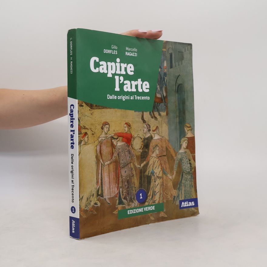 Marcello Ragazzi Capire l'arte. Dalle origini al Trecento 1