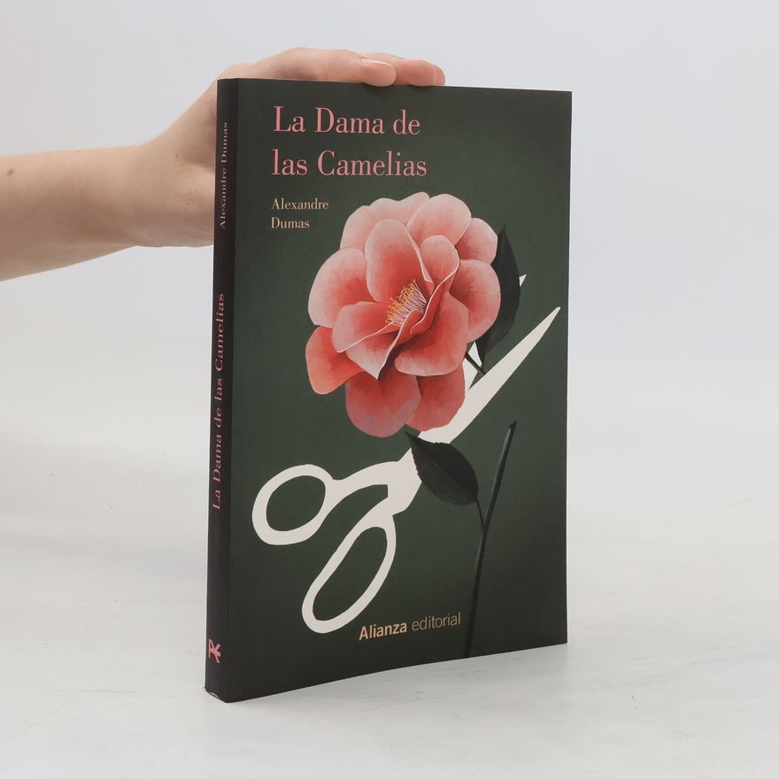 Alexandre Dumas der Jüngere La Dama de las Camelias
