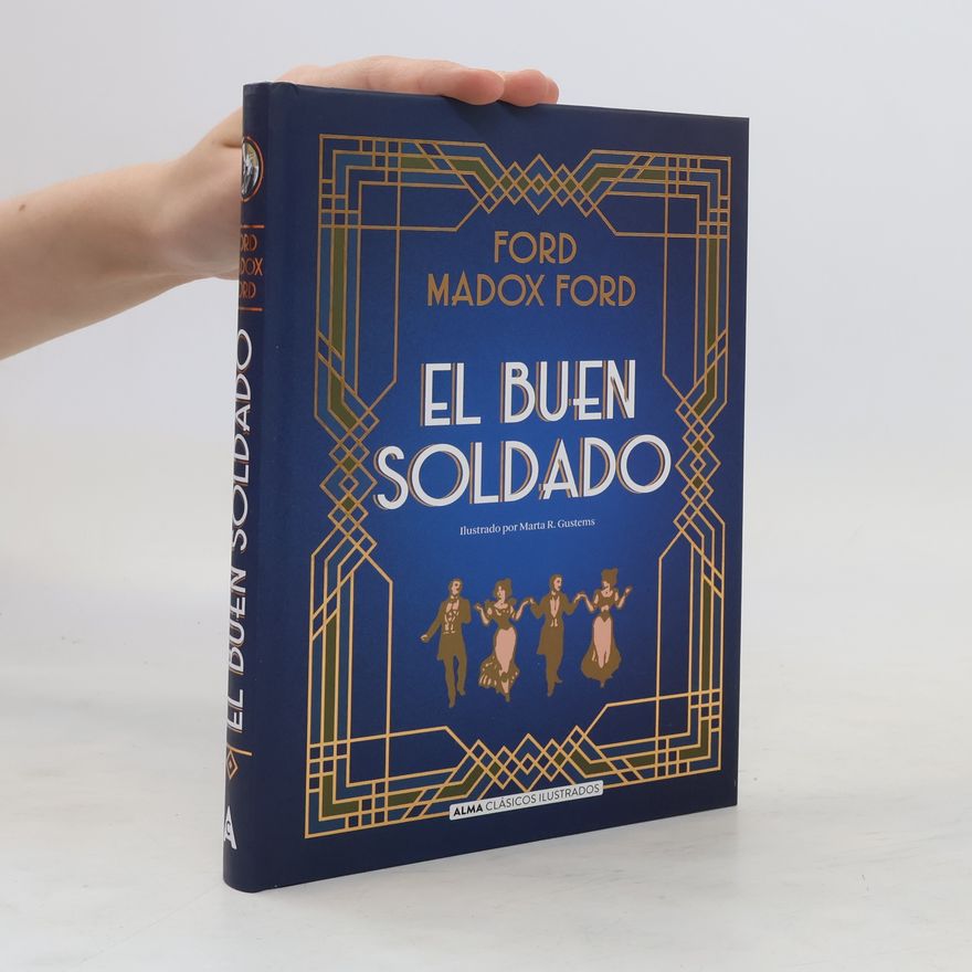 Madox Ford Ford Clásicos Ilustrados: El buen soldado