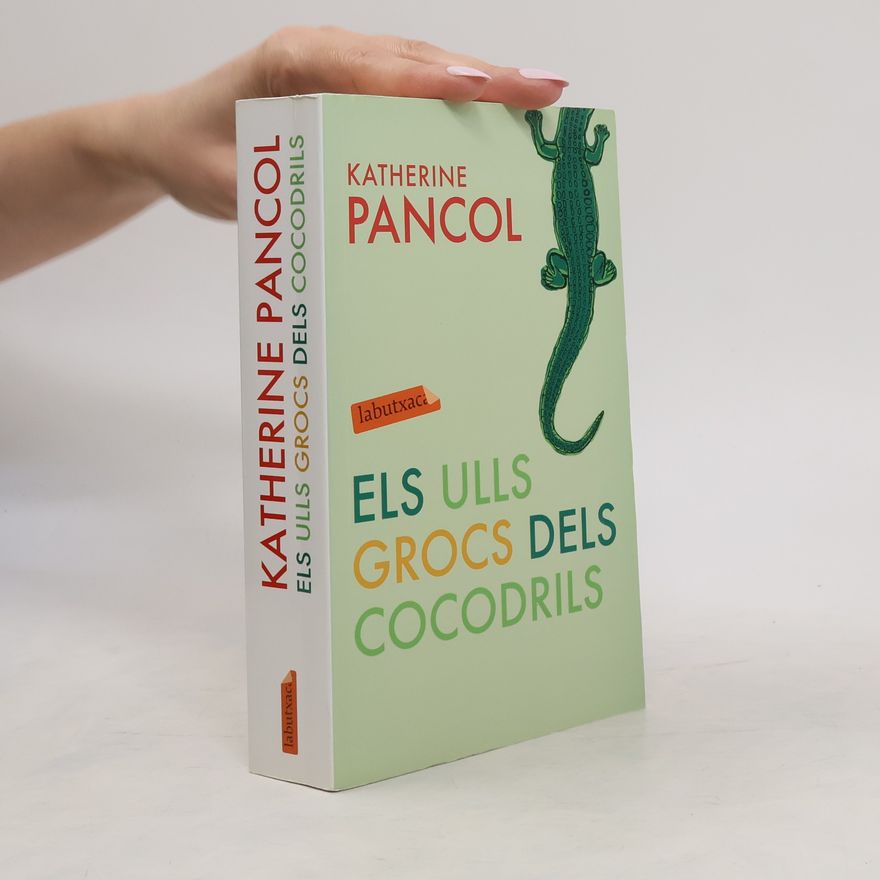 Katherine Pancol Els ulls grocs dels cocodrils