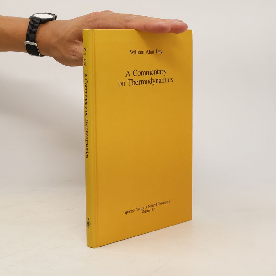William Alan Day A Commentary on Thermodynamics