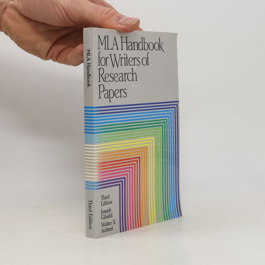 Joseph Gibaldi MLA handbook for writers of research papers