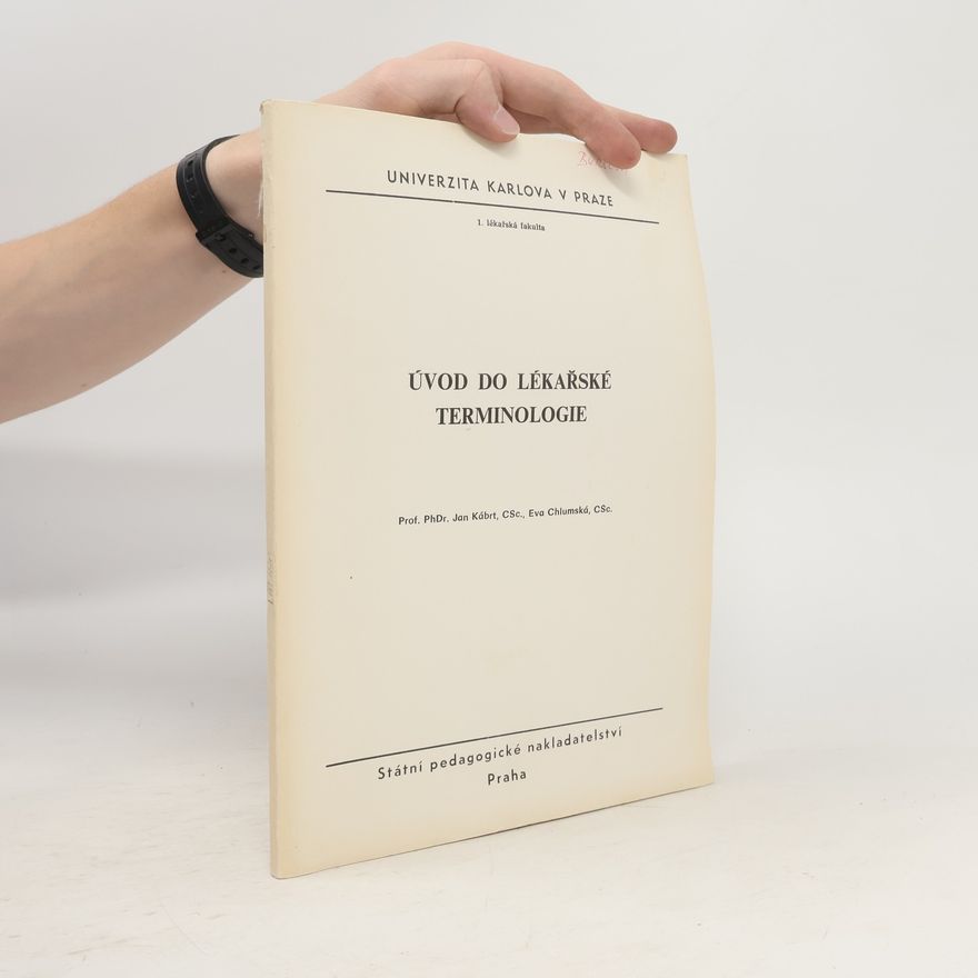 Eva Chlumská Úvod do lékařské terminologie