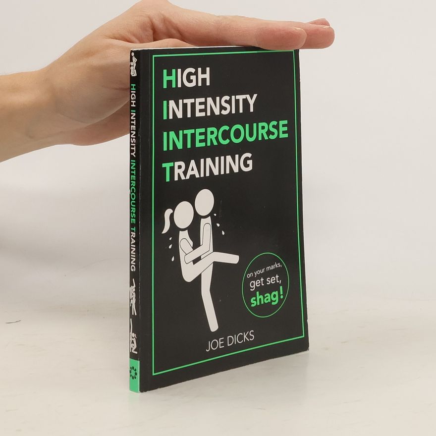 Joe Dicks High Intensity Intercourse Training