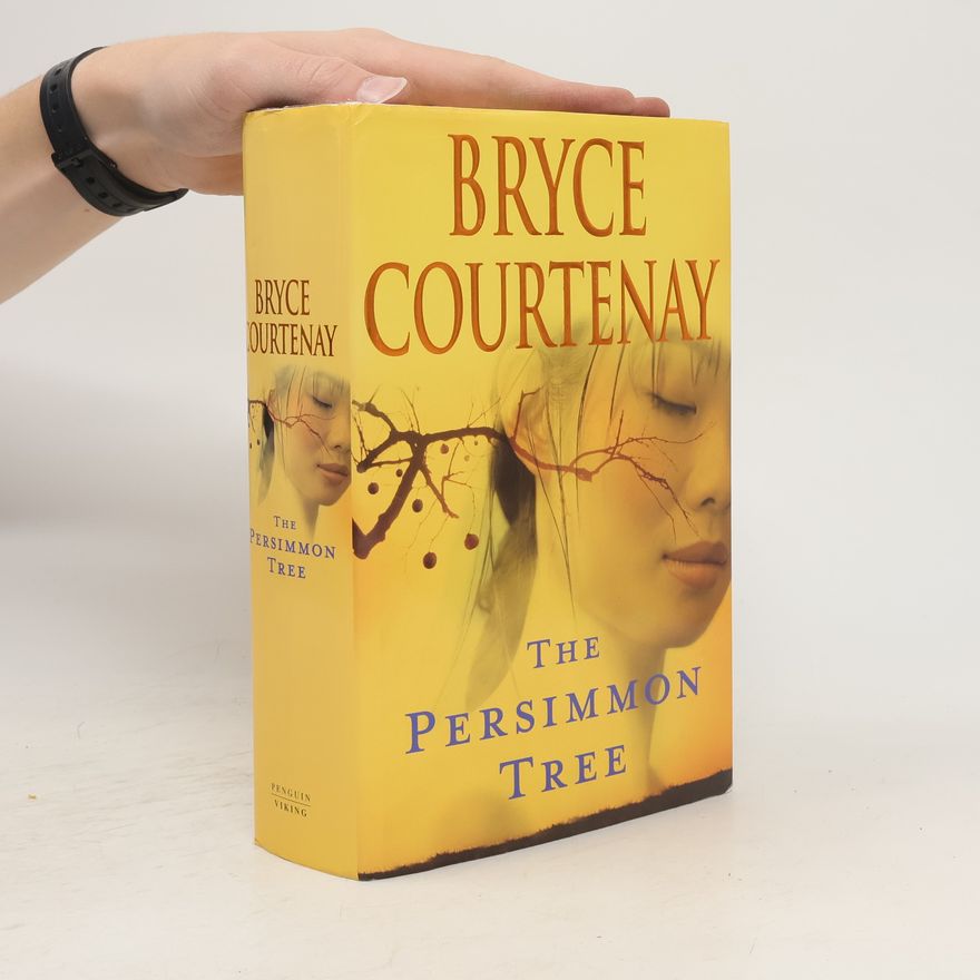 Bryce Courtenay The Persimmon Tree