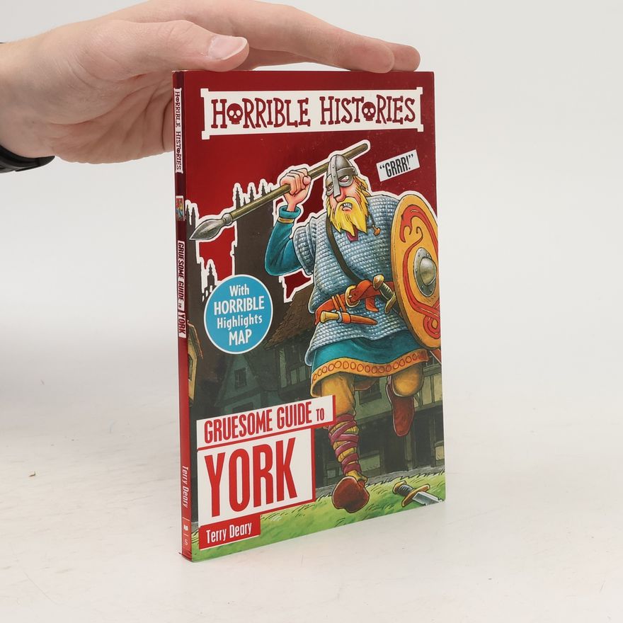 Terry Deary Gruesome Guide to York