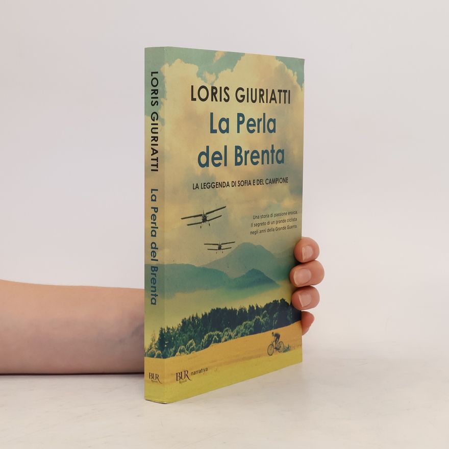 Loris Giuriatti La perla del Brenta. La leggenda di Sofia e del campione