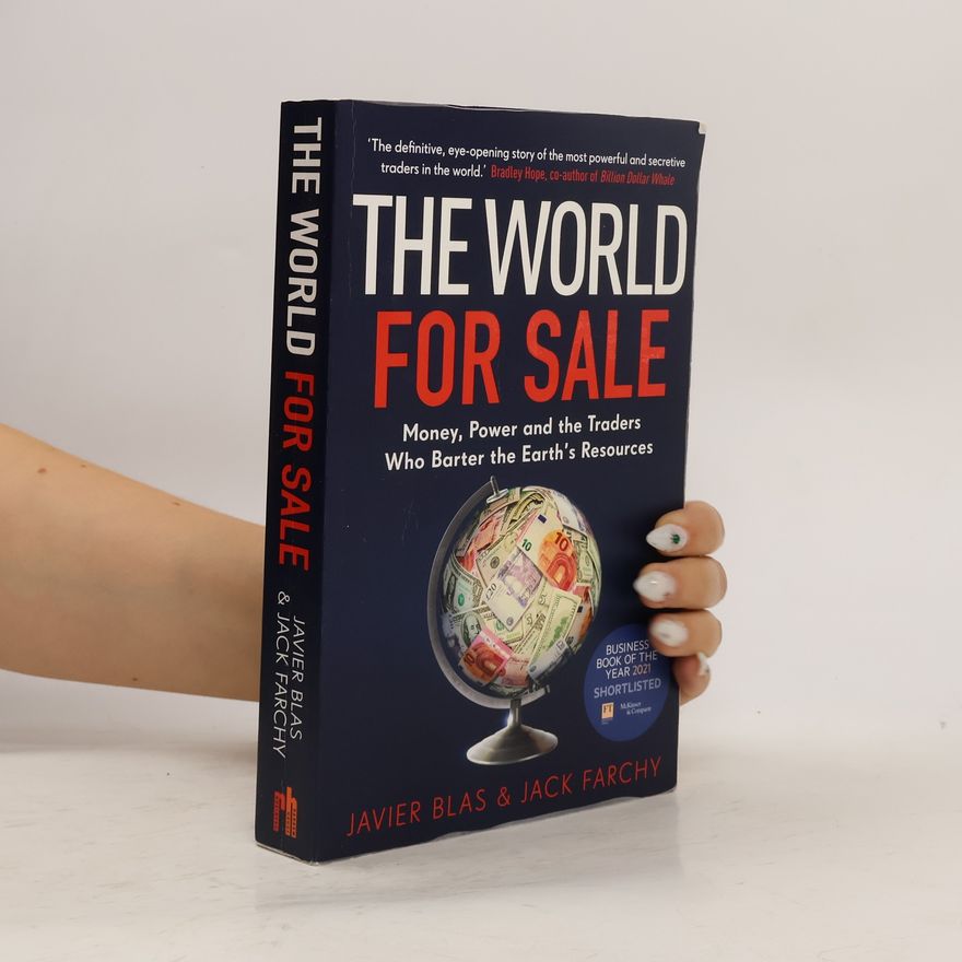 Javier Blas The World for Sale